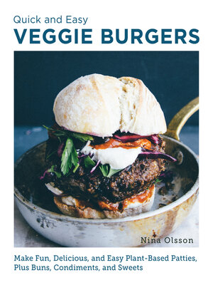 cover image of Quick and Easy Veggie Burgers